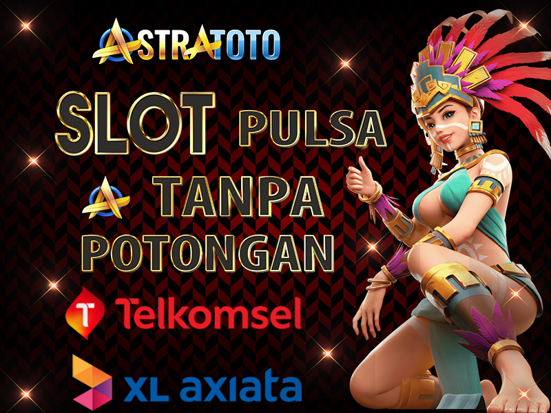 judi pulsa astratoto